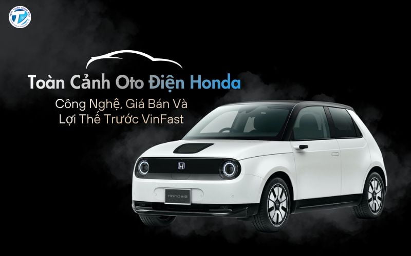 Toàn Cảnh Oto Điện Honda: Lợi Thế Trước VinFast